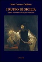 I Ruffo di Sicilia. Politica, arte e scienza nel Seicento meridionale