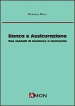 Banca e assicurazione. Due modelli di business a confronto