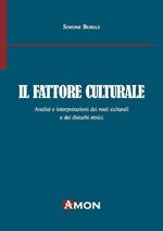 Il fattore culturale. Analisi e interpretazioni dei reati culturali e dei disturbi etnici