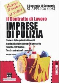 Il contratto di lavoro. Imprese di pulizia - Rosalba Pelusi - copertina