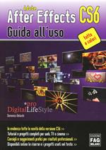 Adobe After Effects CS6. Guida all'uso