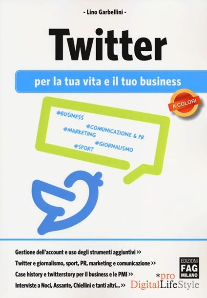 Twitter per la tua vita e il tuo business - Lino Garbellini - copertina