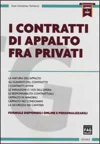 I contratti di appalto fra privati. Con aggiornamento online - Gian Vincenzo Tortorici - copertina