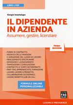 Il dipendente in azienda. Assumere, gestire, licenziare. Con Contenuto digitale per download e accesso on line