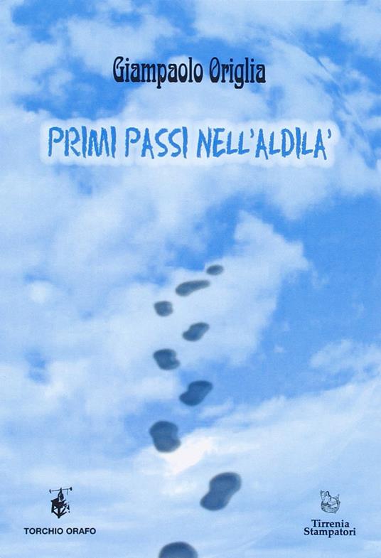 Primi passi nell'aldilà - Giampaolo Origlia - copertina