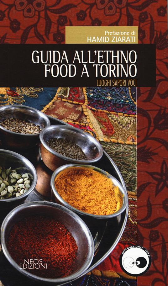 Guida all'ethno food a Torino. Luoghi, sapori, voci - copertina