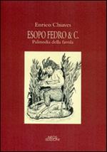 Esopo Fedro & C. Palinodia della favola