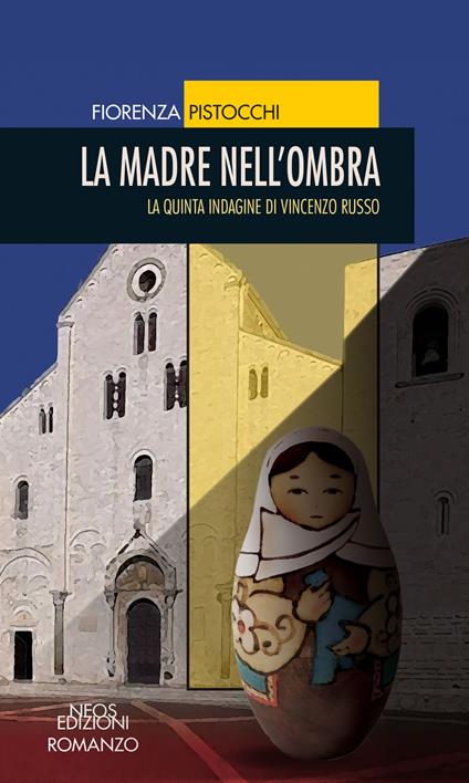 La madre nell'ombra. La quinta indagine di Vincenzo Russo - Fiorenza Pistocchi - copertina