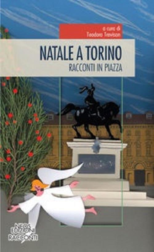 Natale a Torino. Racconti in piazza - copertina
