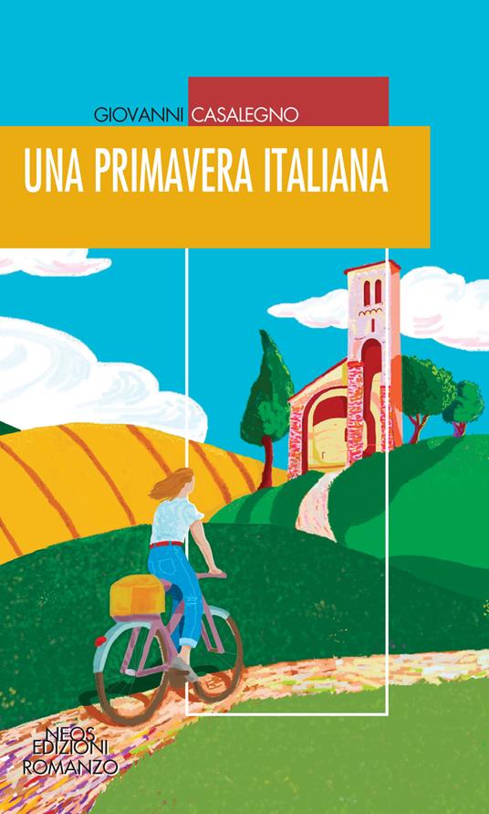 Una primavera italiana - Giovanni Casalegno - copertina