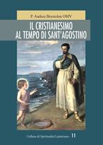 Il cristianesimo al tempo di Sant'Agostino