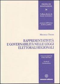 Rappresentatività e governabilità nelle leggi elettorali regionali - Michele Troisi - copertina