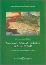 La miranda fabula dei pii fratres in Aetna 603-645