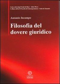 Filosofia del dovere giuridico - Antonio Incampo - copertina