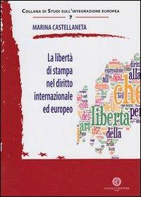 La libertà di stampa nel diritto internazionale ed europeo - Marina Castellaneta - copertina