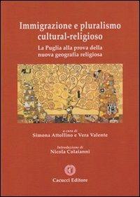 Immigrazione e pluralismo cultural-religioso. La Puglia alla prova della nuova geografia religiosa - copertina