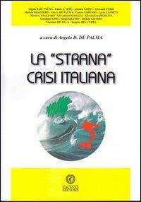 La «strana» crisi italiana - copertina