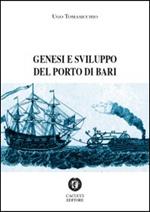 Genesi e sviluppo del porto di Bari