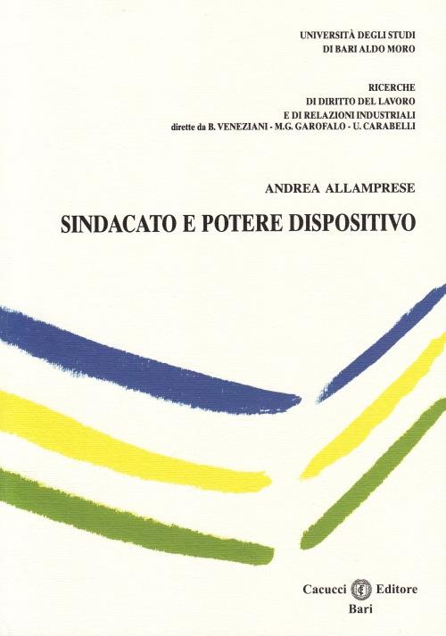 Sindacato e potere dispositivo - Andrea Allamprese - copertina