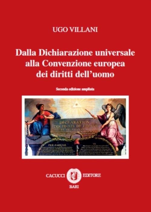 Dalla dichiarazione universale alla convenzione europea dei diritti dell'uomo - Ugo Villani - copertina