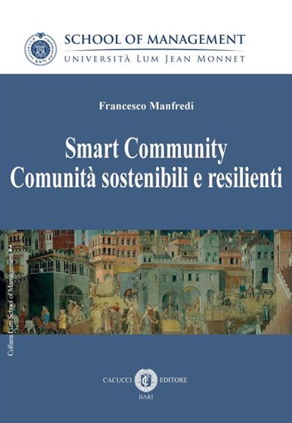 Smart community. Comunità sostenibili e resilienti - Francesco Manfredi - copertina