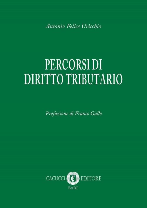 Percorsi di diritto tributario - Antonio Felice Uricchio - copertina