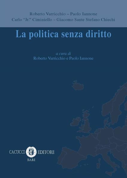 La politica senza diritto - copertina