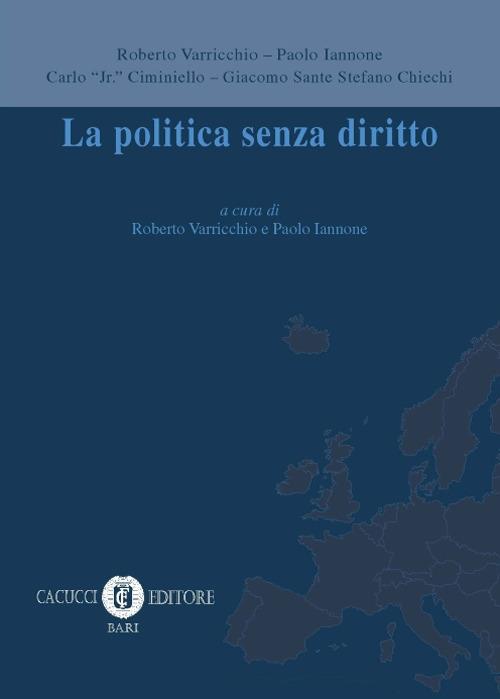 La politica senza diritto - copertina