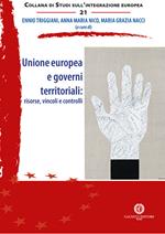 Unione europea e governi territoriali: risorse, vincoli e controlli. Nuova ediz.