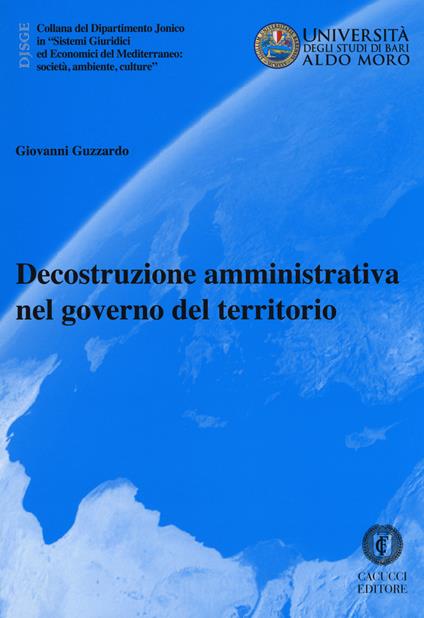 Decostruzione amministrativa nel governo del territorio - Giovanni Guzzardo - copertina