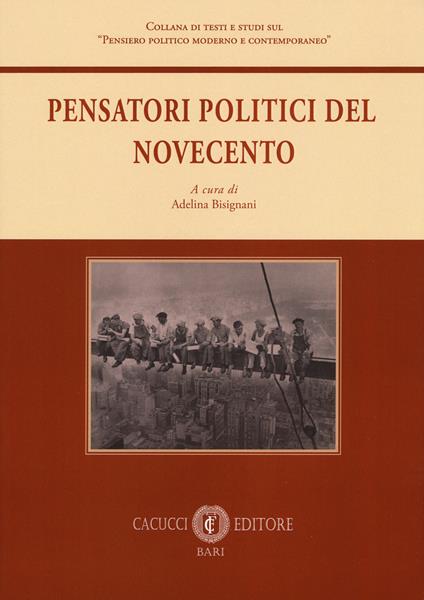 Pensatori politici del Novecento - copertina