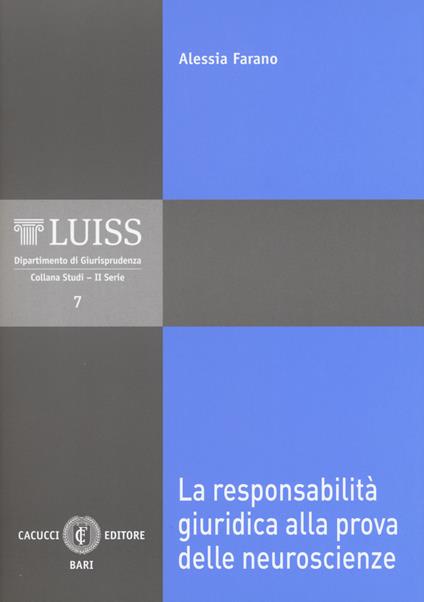 La responsabilità giuridica alla prova delle neuroscienze - Alessia Farano - copertina