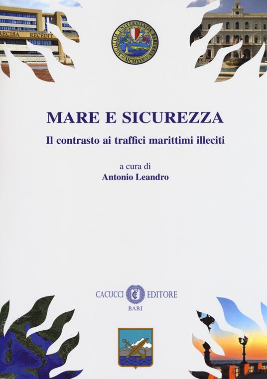 Mare e sicurezza. Il contrasto ai traffici marittimi illeciti - copertina