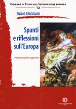 Spunti e riflessioni sull'Europa. Ediz. ampliata