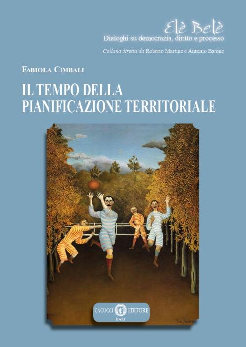 Il tempo della pianificazione territoriale - Fabiola Cimbali - copertina