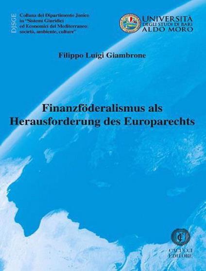 Finanzföderalismus als herausforderung des europarechts. Nuova ediz. - Filippo Luigi Giambrone - copertina