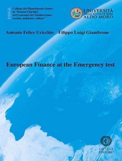 European finance at the emergency test - Antonio Felice Uricchio,Filippo Luigi Giambrone - copertina