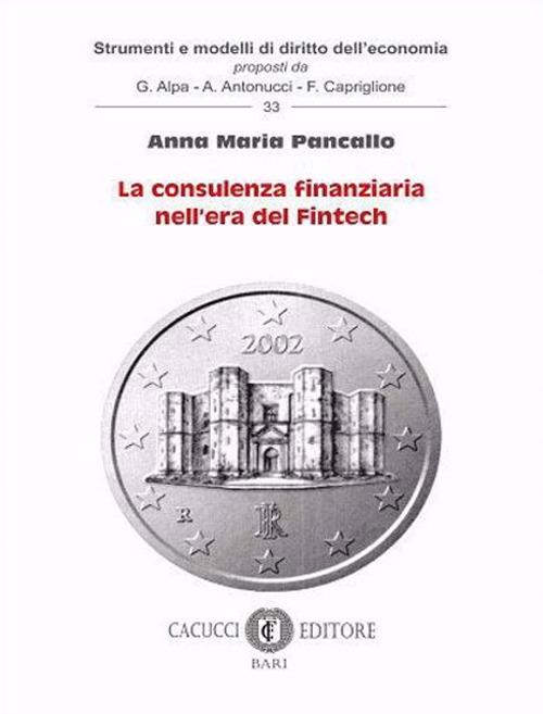 La consulenza finanziaria nell'era del Fintech - Anna Maria Pancallo - copertina