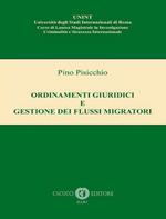 Ordinamenti giuridici e gestione dei flussi migratori. Nuova ediz.