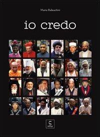 Io credo. Ediz. multilingue - Mario Rebeschini - copertina