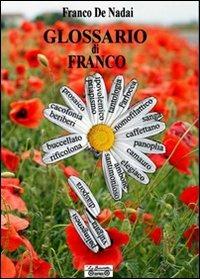 Glossari di Franco - Franco De Nadai - copertina