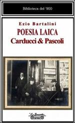 Poesia laica. Carducci & Pascoli