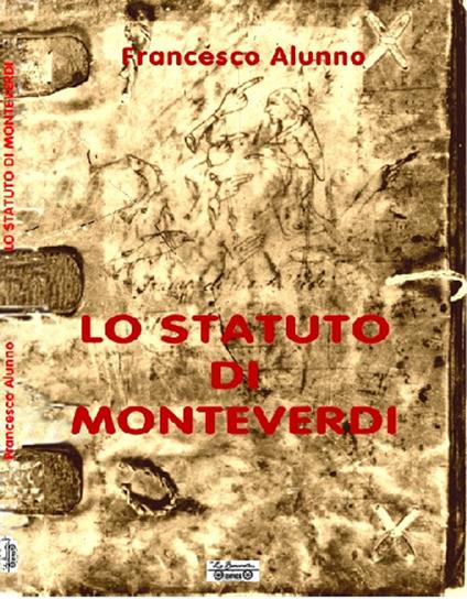 Lo statuto di Monteverdi - Francesco Alunno - copertina
