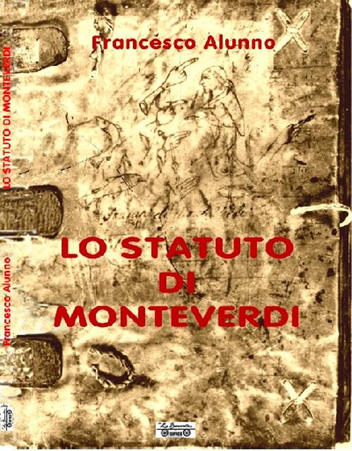 Lo statuto di Monteverdi - Francesco Alunno - copertina