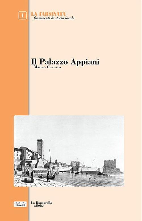 Il palazzo Appiani - Mauro Carrara - copertina