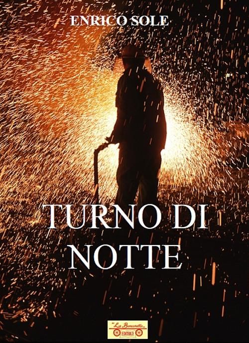 Turno di notte - Enrico Sole - copertina