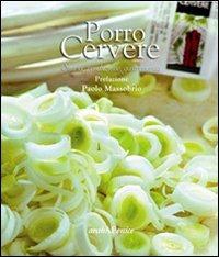 Porro Cervere. Storia, produzione, gastronomia - Paolo Massobrio - copertina