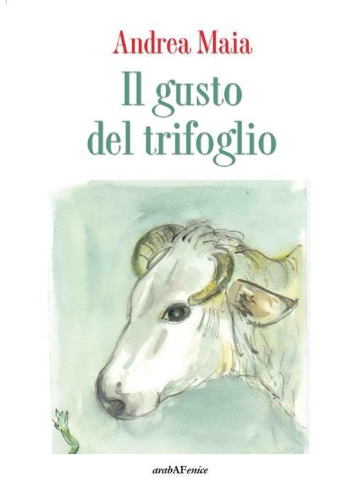 Il gusto del trifoglio - Andrea Maia - copertina