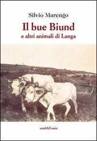Il bue Biund e altri animali di Langa - Silvio Marengo - copertina