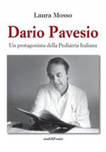 Dario Pavesio. Un protagonista della pediatria italiana